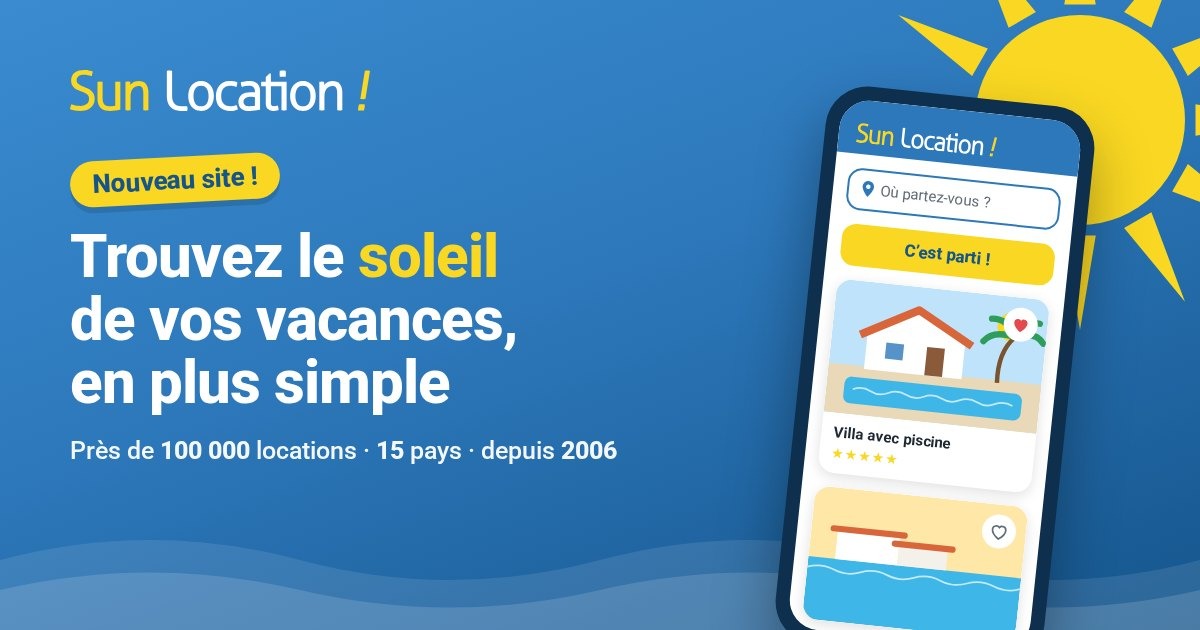 Sun Location fait peau neuve en 2026 : découvrez notre nouveau site